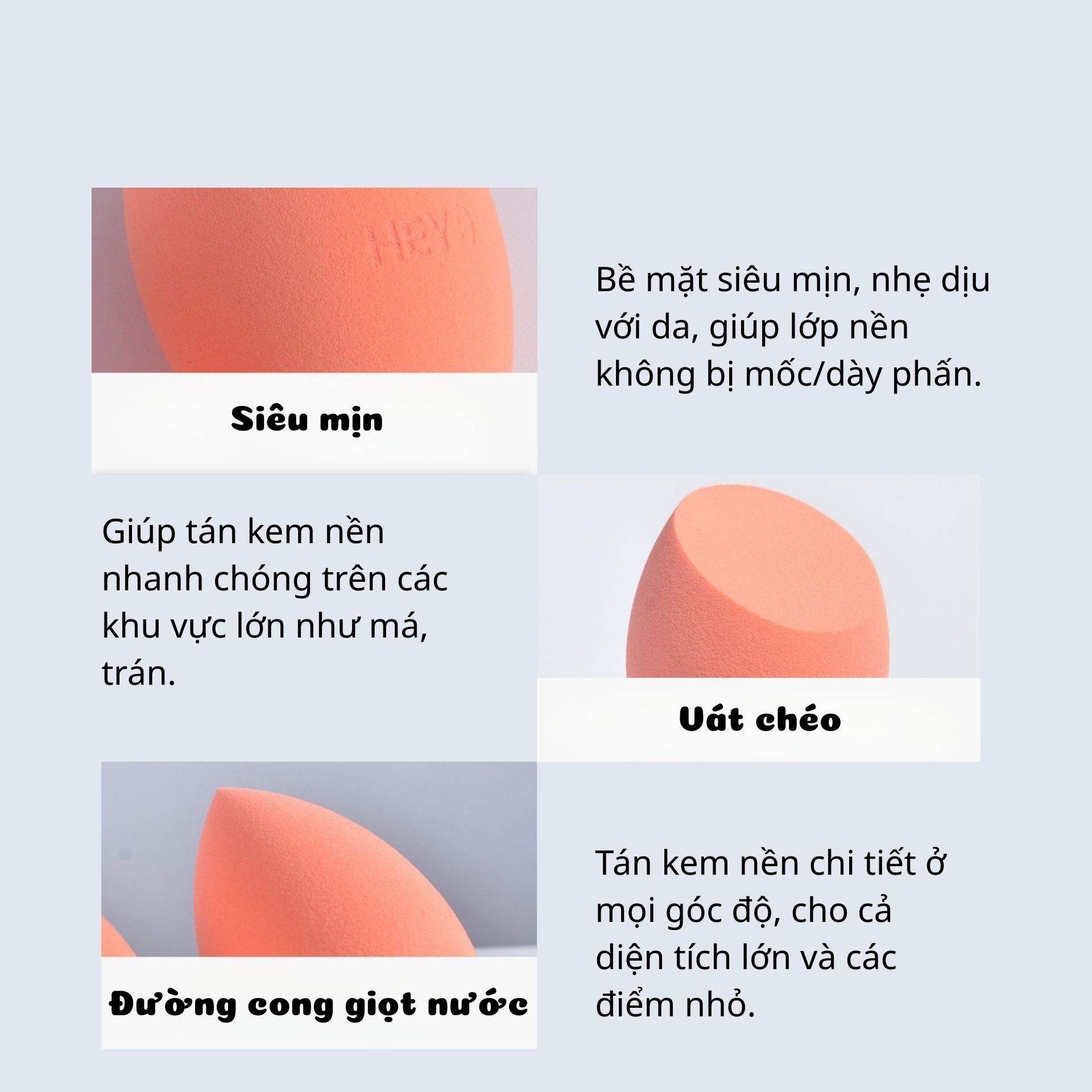Mút trang điểm vạt xéo, chất liệu mềm mịn, đàn hồi tốt. Dùng được cả khô và ướt, giúp tán kem nền đều màu, mịn và tự nhiên.
