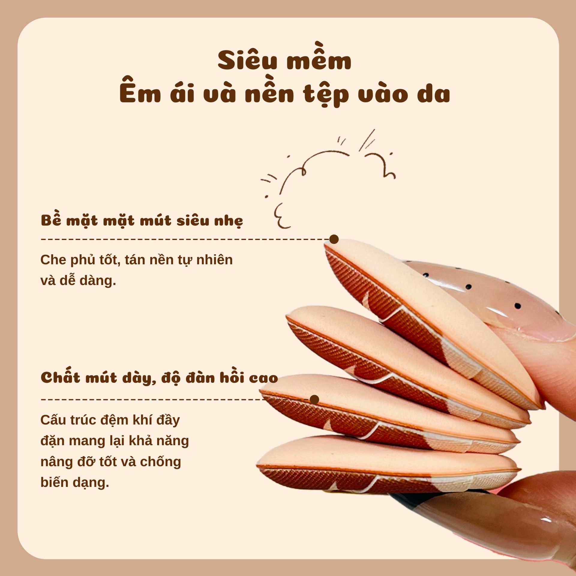 Gói gồm 4 mút tán nền mini hình nấm dễ thương với chất liệu mềm mịn cùng thiết kế nhỏ gọn. Dễ thao tác, giúp tán đều lớp nền và che phủ khuyết điểm trên khuôn mặt. Tạo lớp trang điểm mịn màng, tự nhiên.